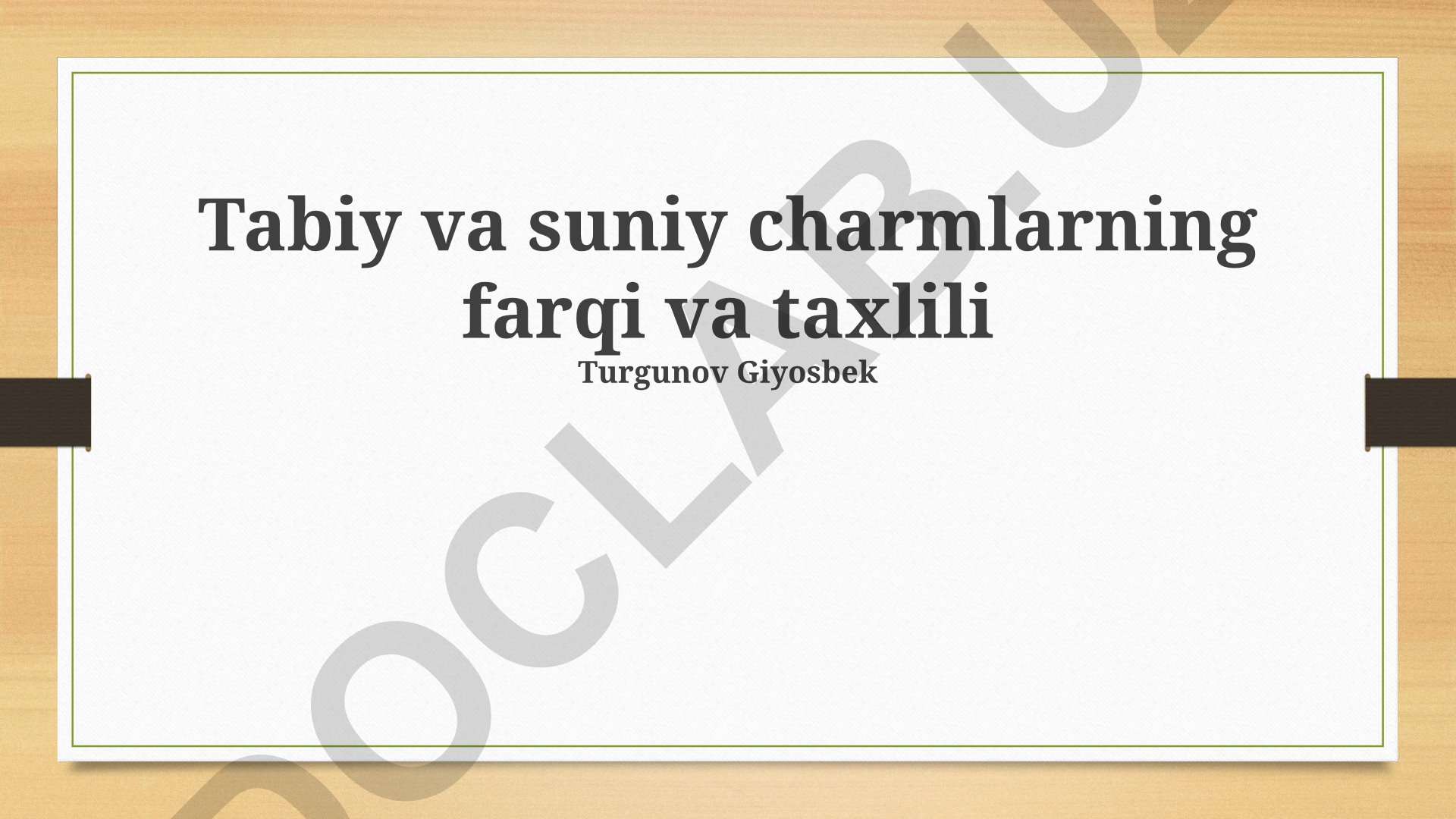 Tabiiy va sun'iy charmlarning farqi va taqqoslashi