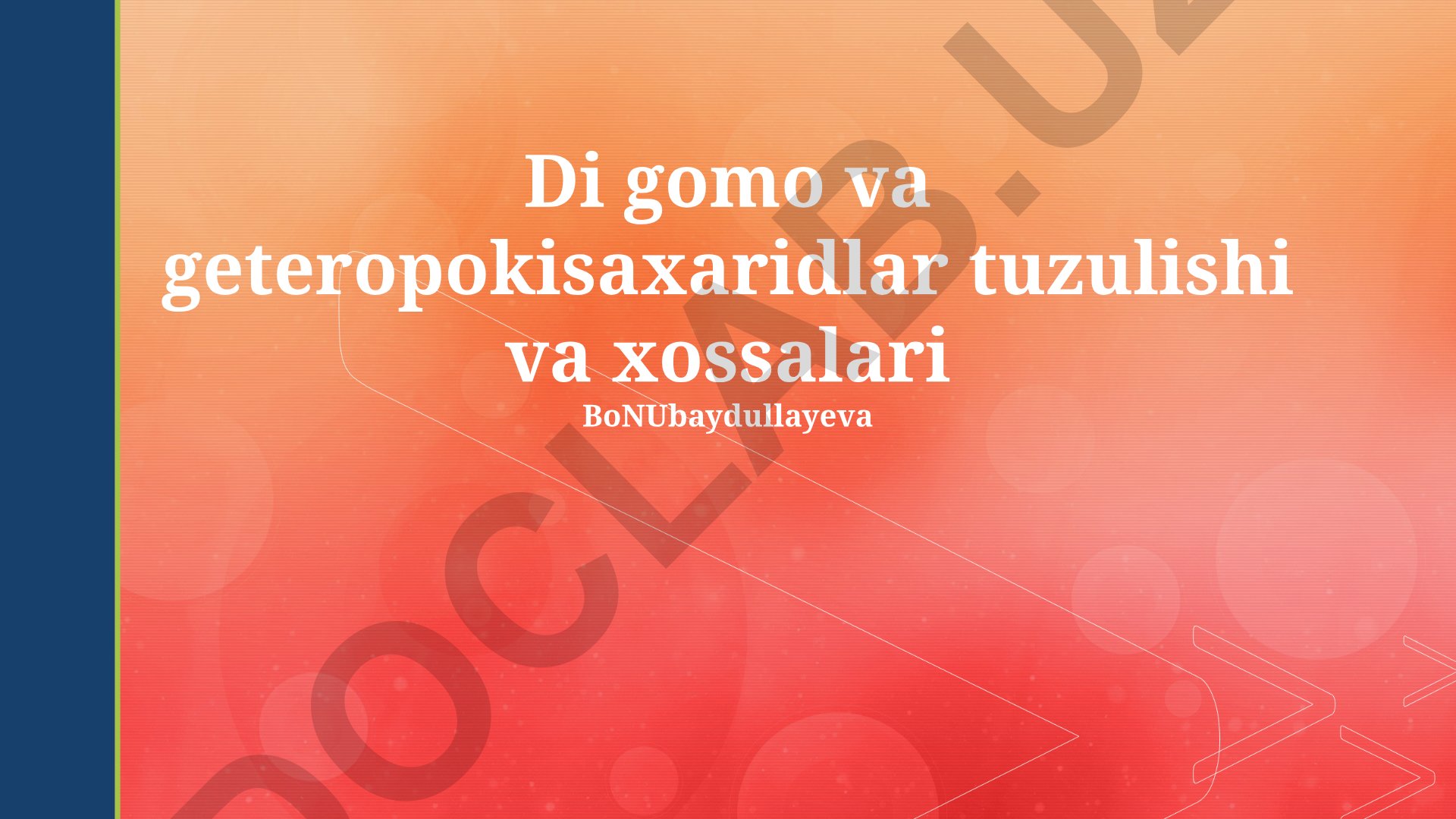 Digomo va geteropolisaxaridlarning tuzulishi va xossalari