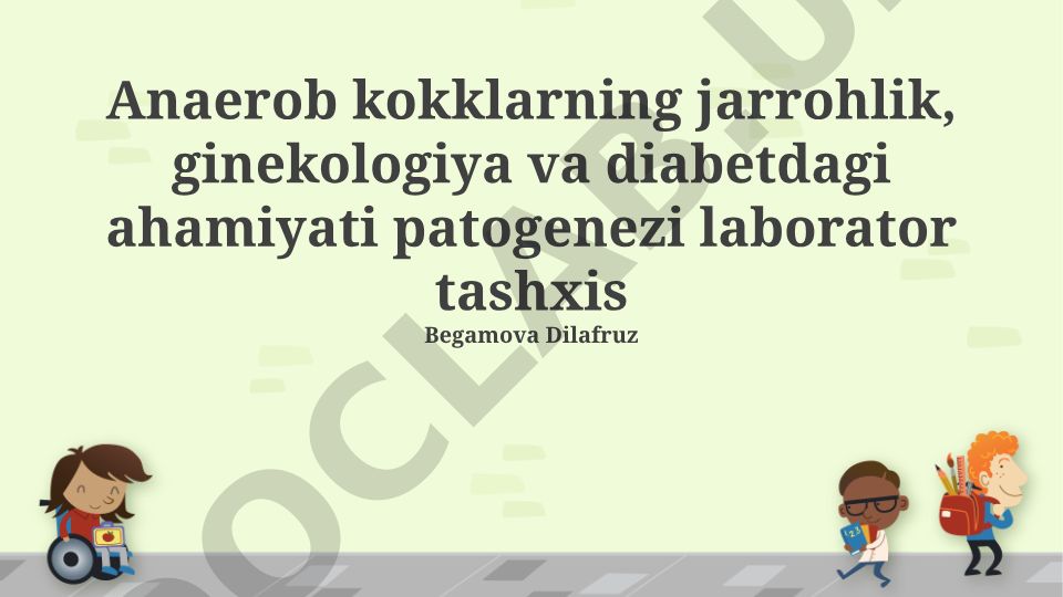Anaerob kokklarning jarrohlik, ginekologiya va diabetdagi ahamiyati