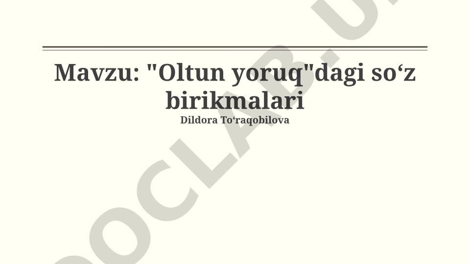 “Oltin Yorug'”dagi so'z birikmalarining leksik-semantik va stilistik xususiyatlari