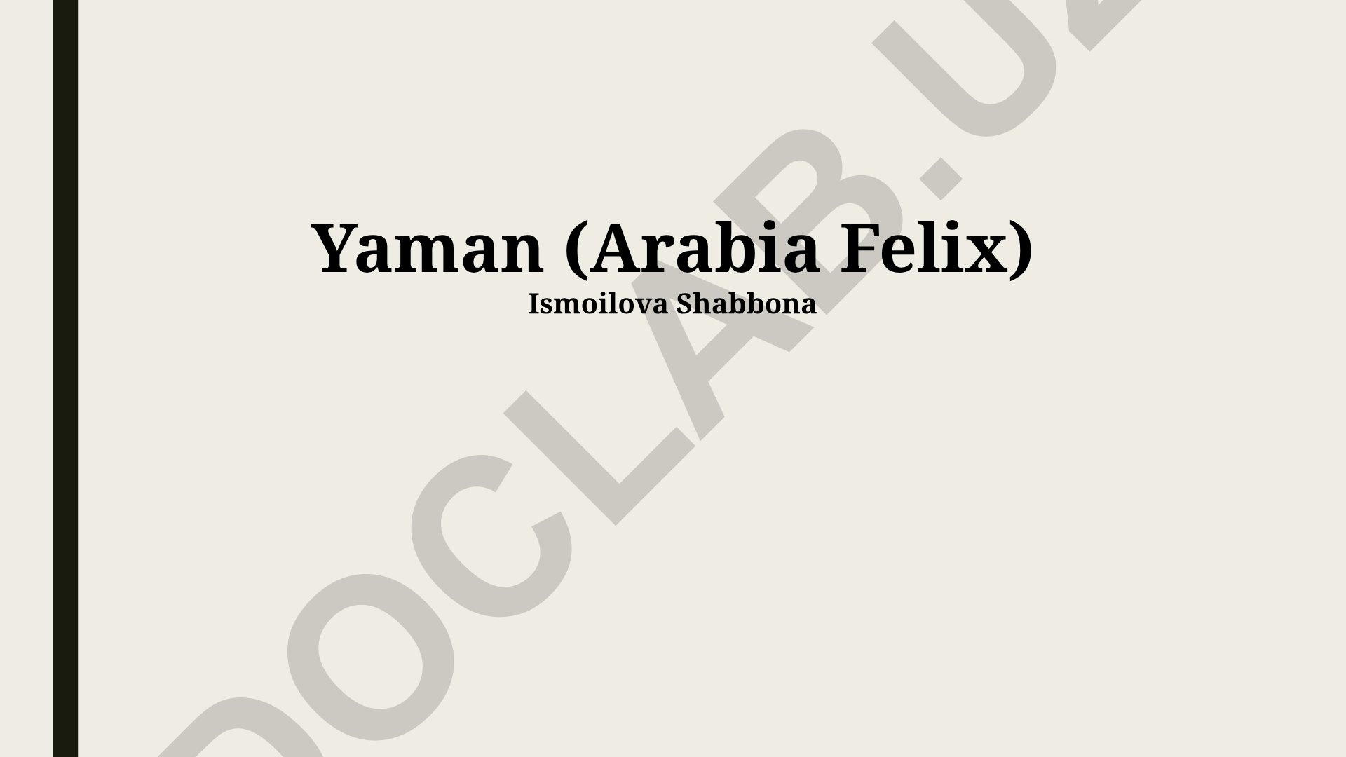 Yaman (Baxtli Arabiston) haqida umumiy ma'lumot, muammolar va madaniyat