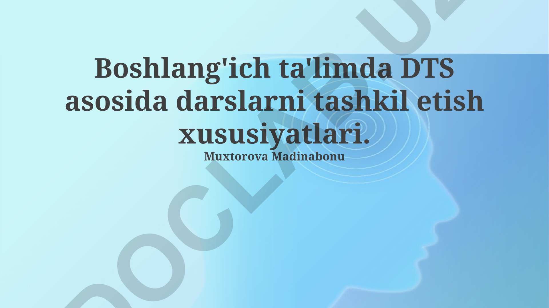 Boshlang'ich ta'limda DTS asosida darslarni tashkil etish xususiyatlari