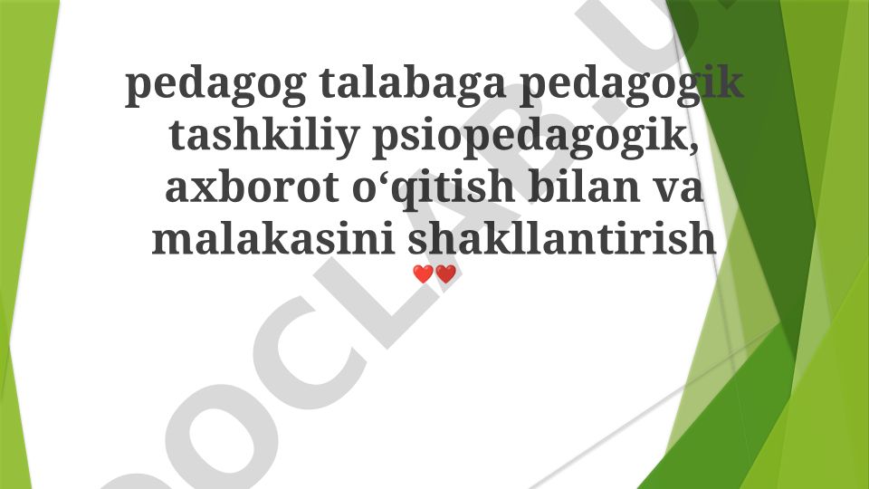 Pedagogik tashkiliy psixopedagogik va axborot o'qitish malakasini shakllantirish