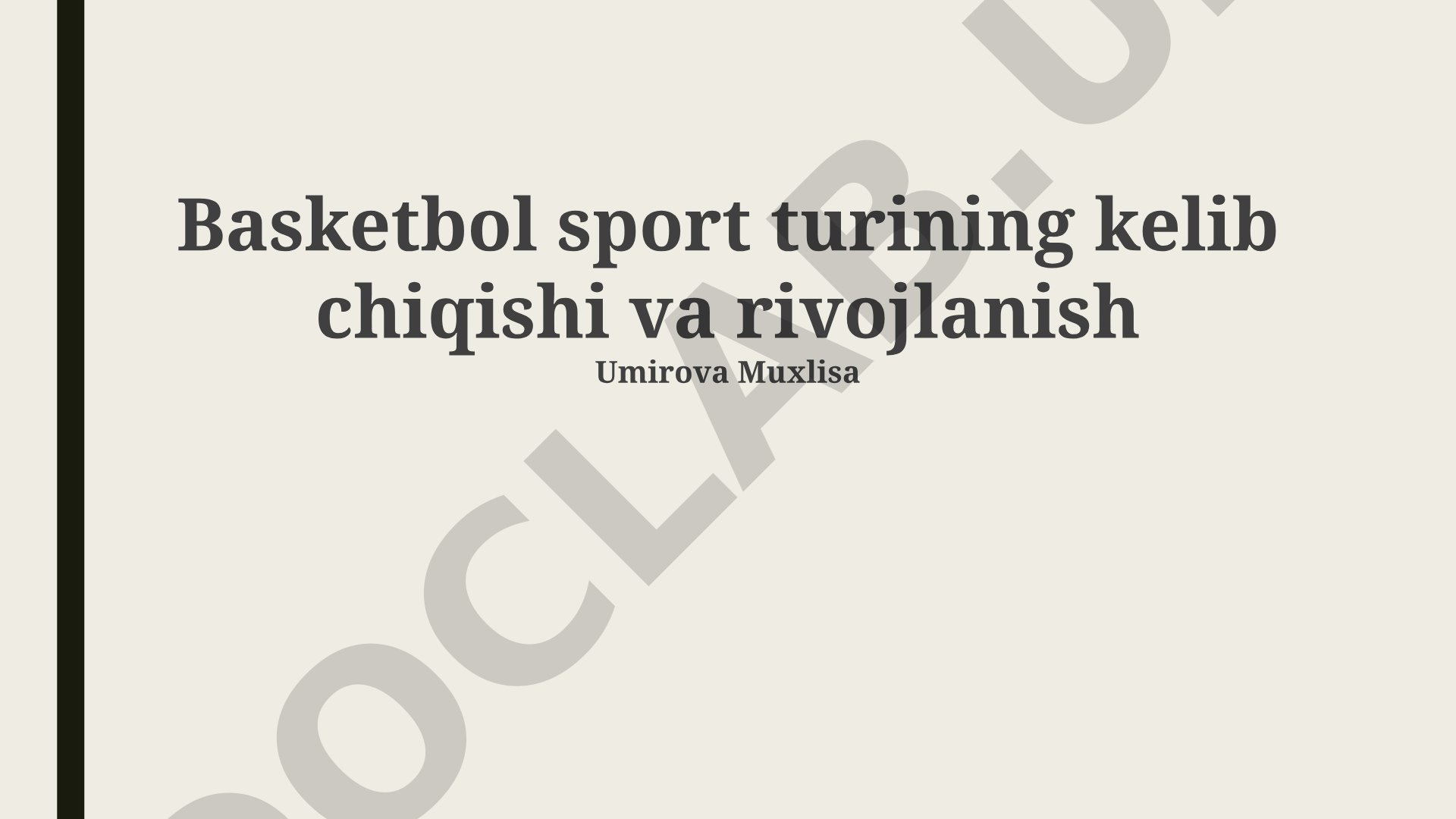 Basketbol sport turining kelib chiqishi va rivojlanishi