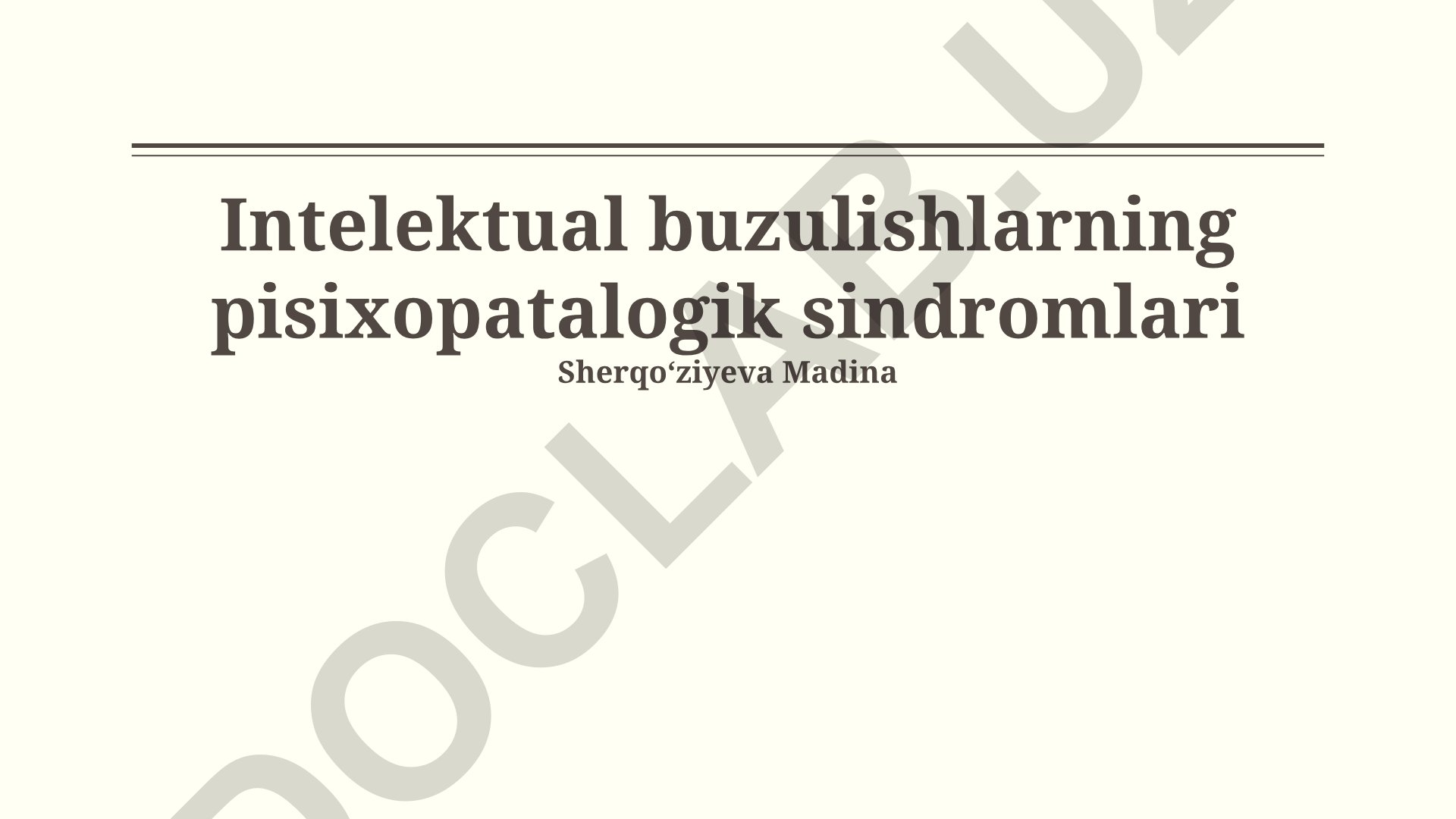 Intelektual buzulishlarning psixopatologik sindromlari