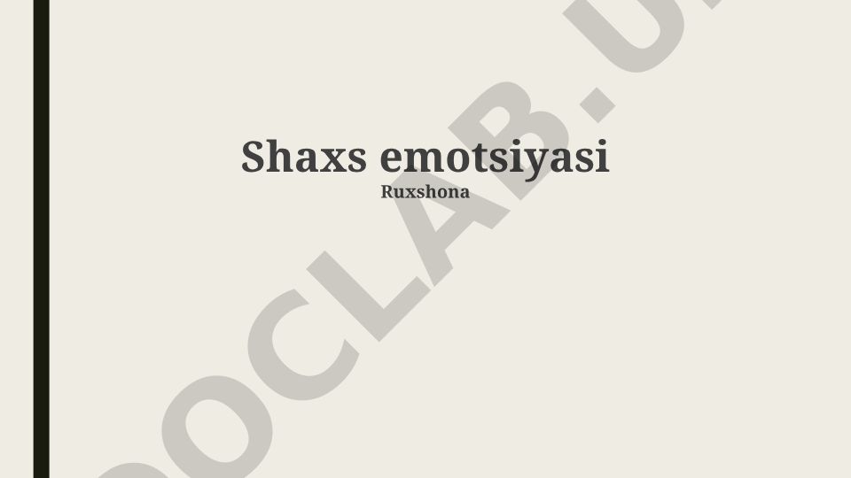 Shaxs emotsiyasi: asoslari, ifodalanishi va boshqarish