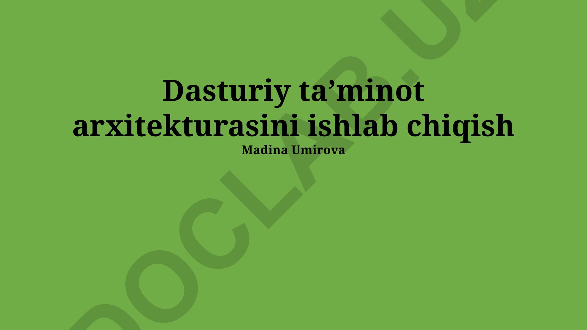 Dasturiy ta’minot arxitekturasini ishlab chiqish