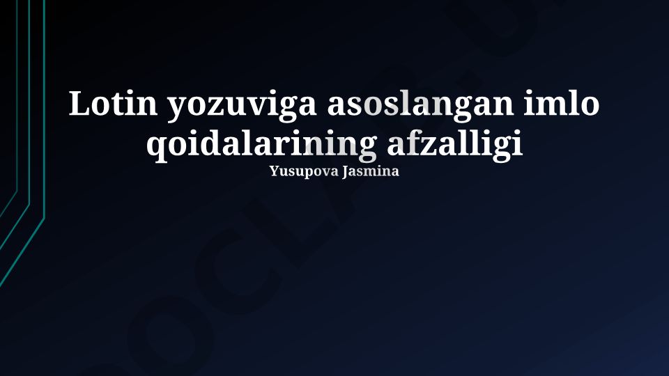 Lotin yozuviga asoslangan imlo qoidalarining afzalligi