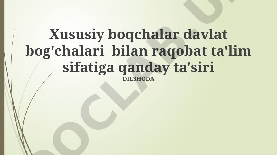 Xususiy va davlat bolalar bog'chalari raqobatining ta'lim sifatiga ta'siri