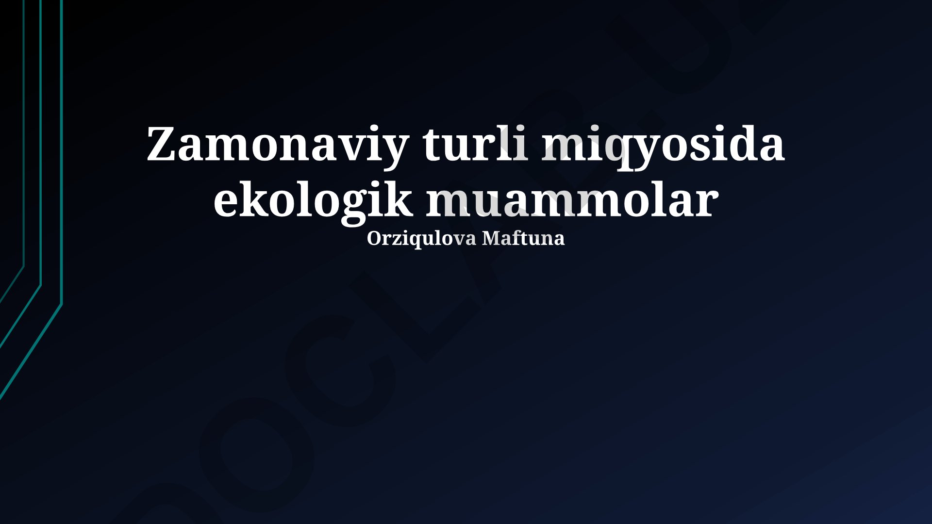 Zamonaviy turli miqyosida ekologik muammolar