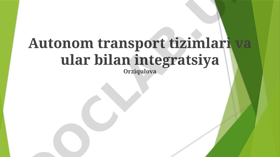 Avtonom transport tizimlari va ular bilan integratsiya