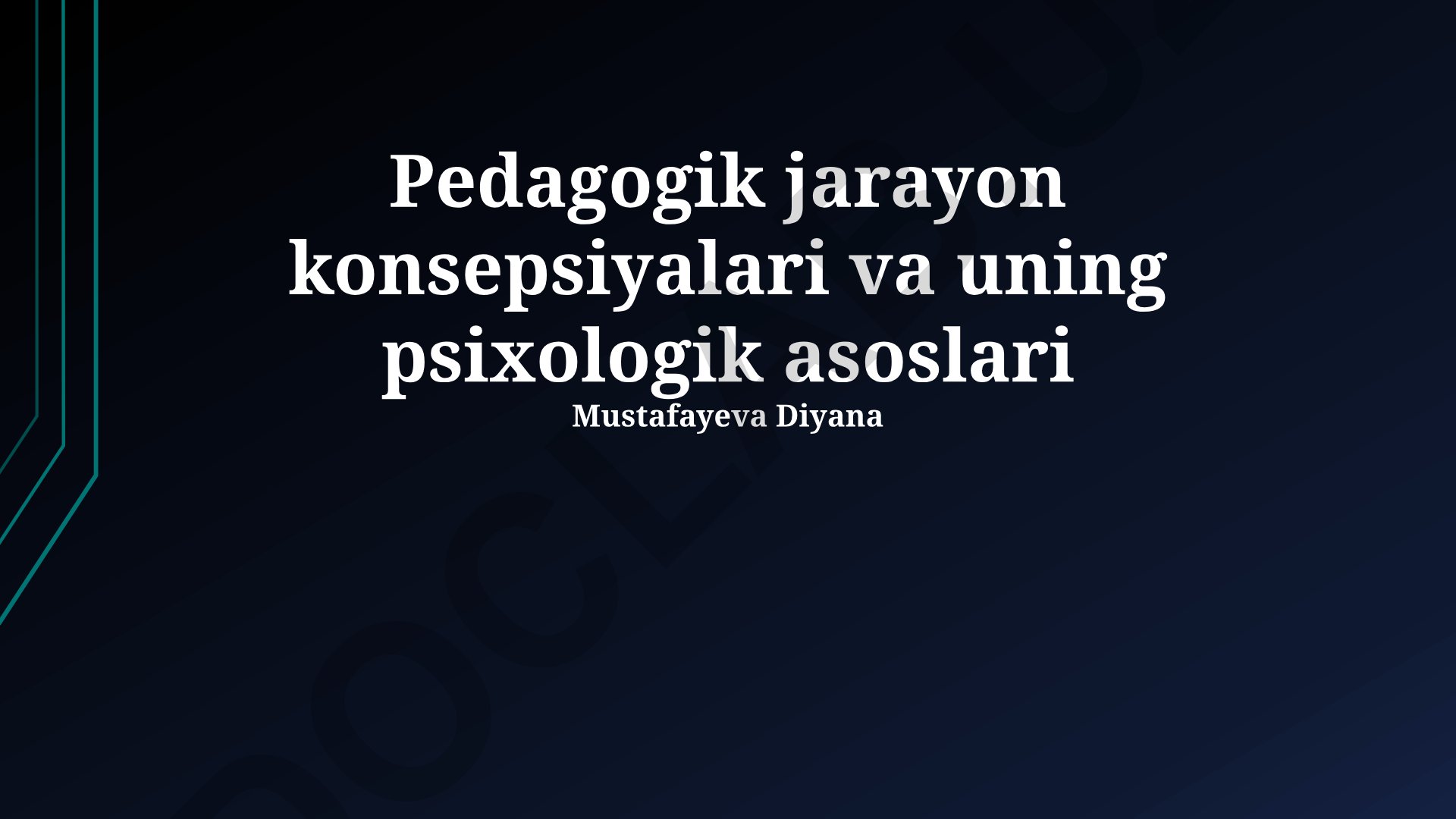 Pedagogik jarayon konsepsiyalari va uning psixologik asoslari