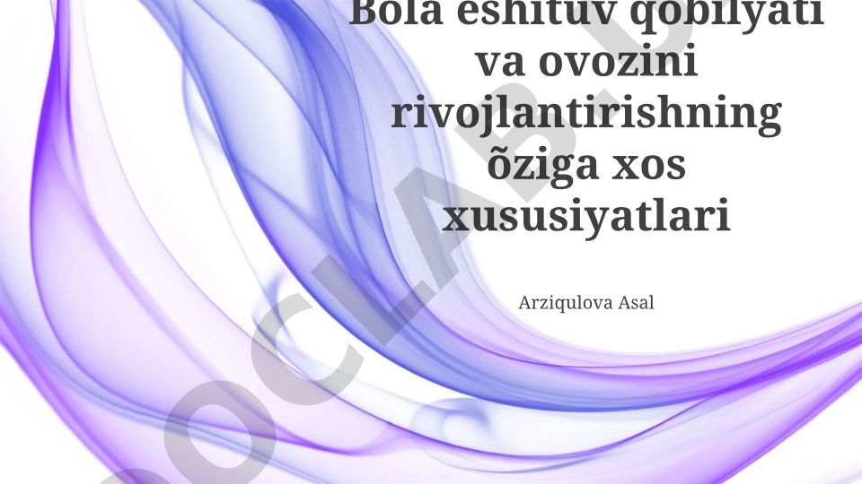 Bola eshituv qobilyati va ovozini rivojlantirishning o'ziga xos xususiyatlari