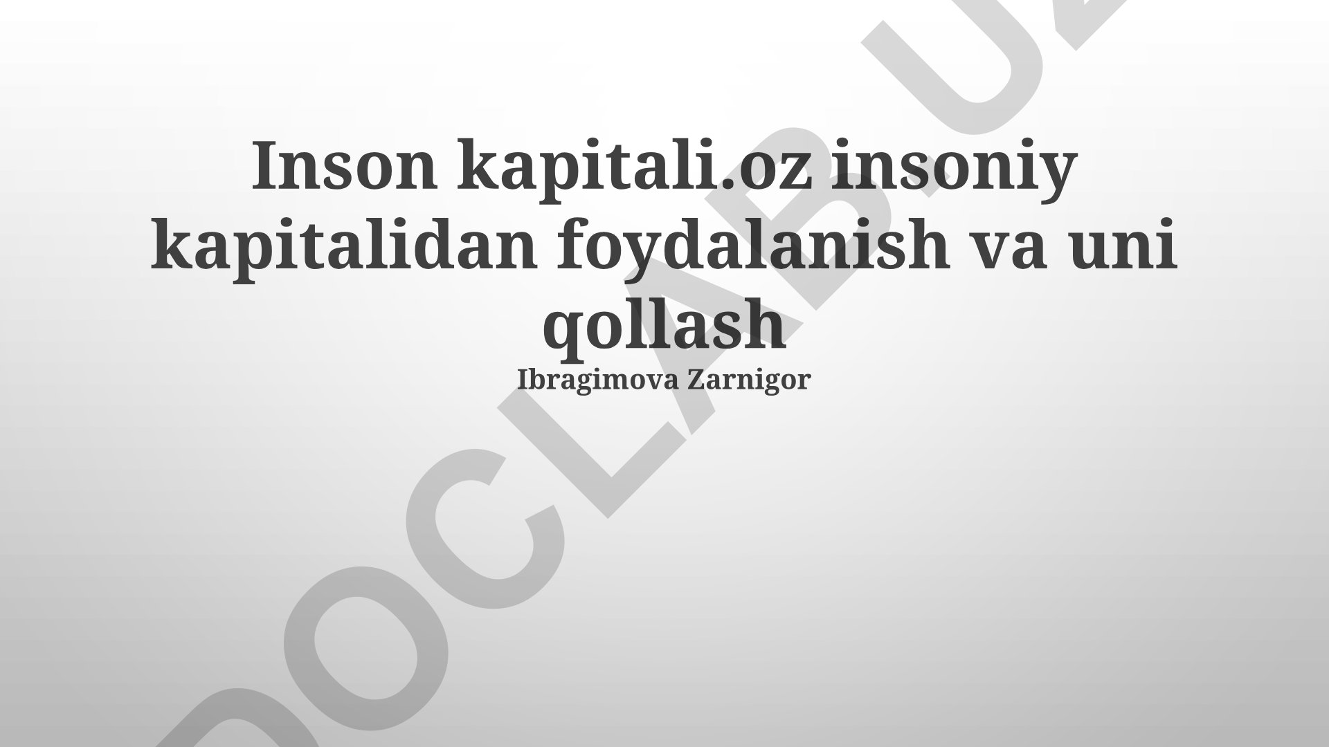 Inson kapitalidan foydalanish va uni qo'llash strategiyalari