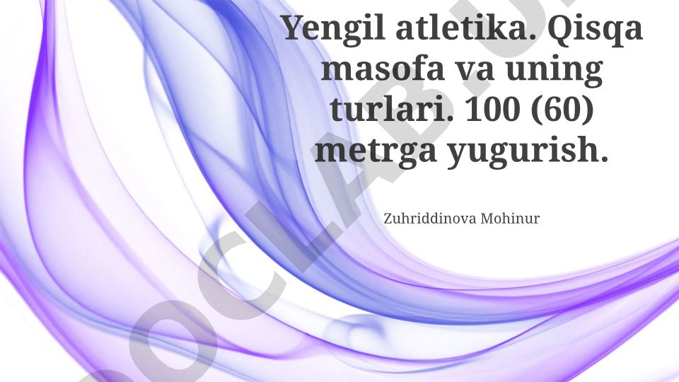 Yengil atletika: Qisqa masofalar va 100 (60) metrga yugurish