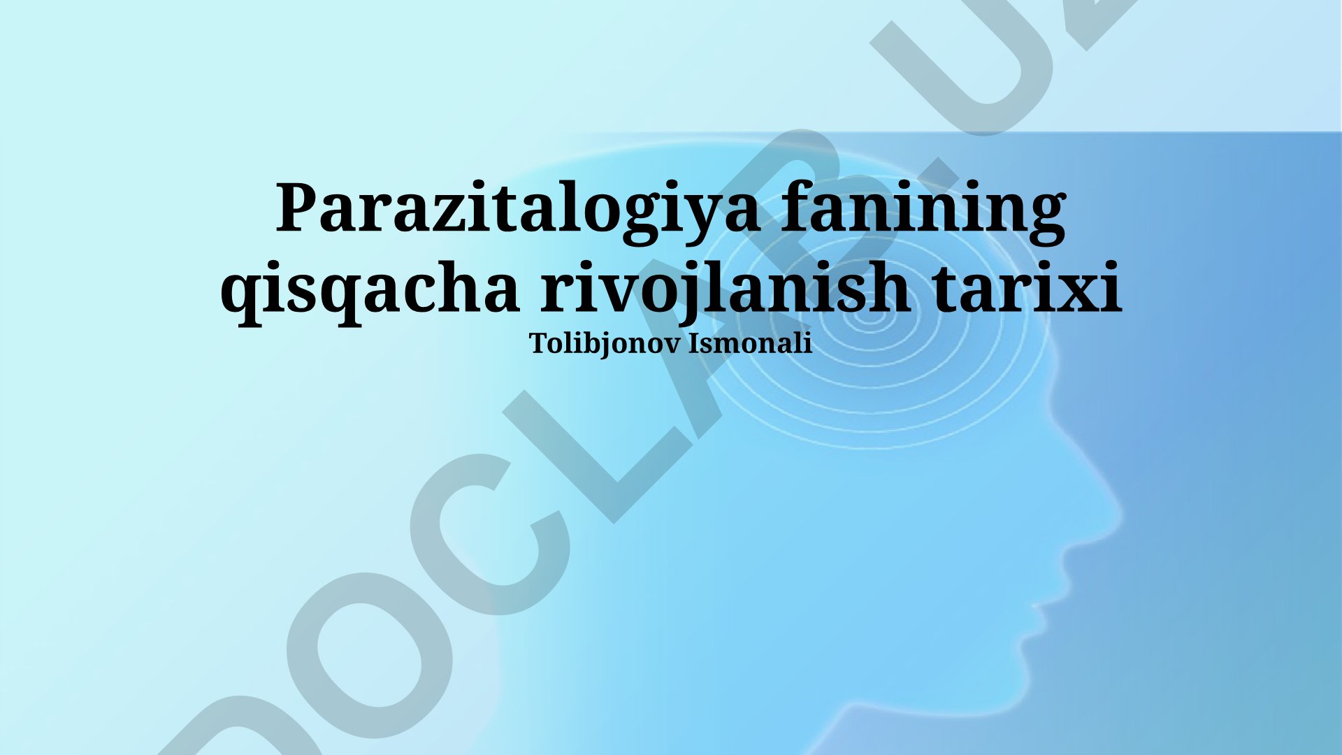 Parazitologiya fanining qisqacha rivojlanish tarixi