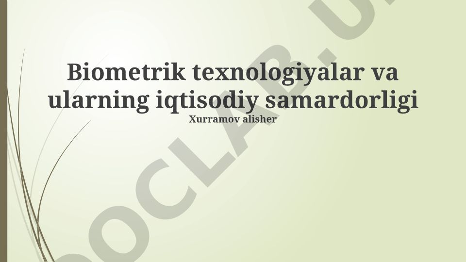 Biometrik texnologiyalar va ularning iqtisodiy samardorligi