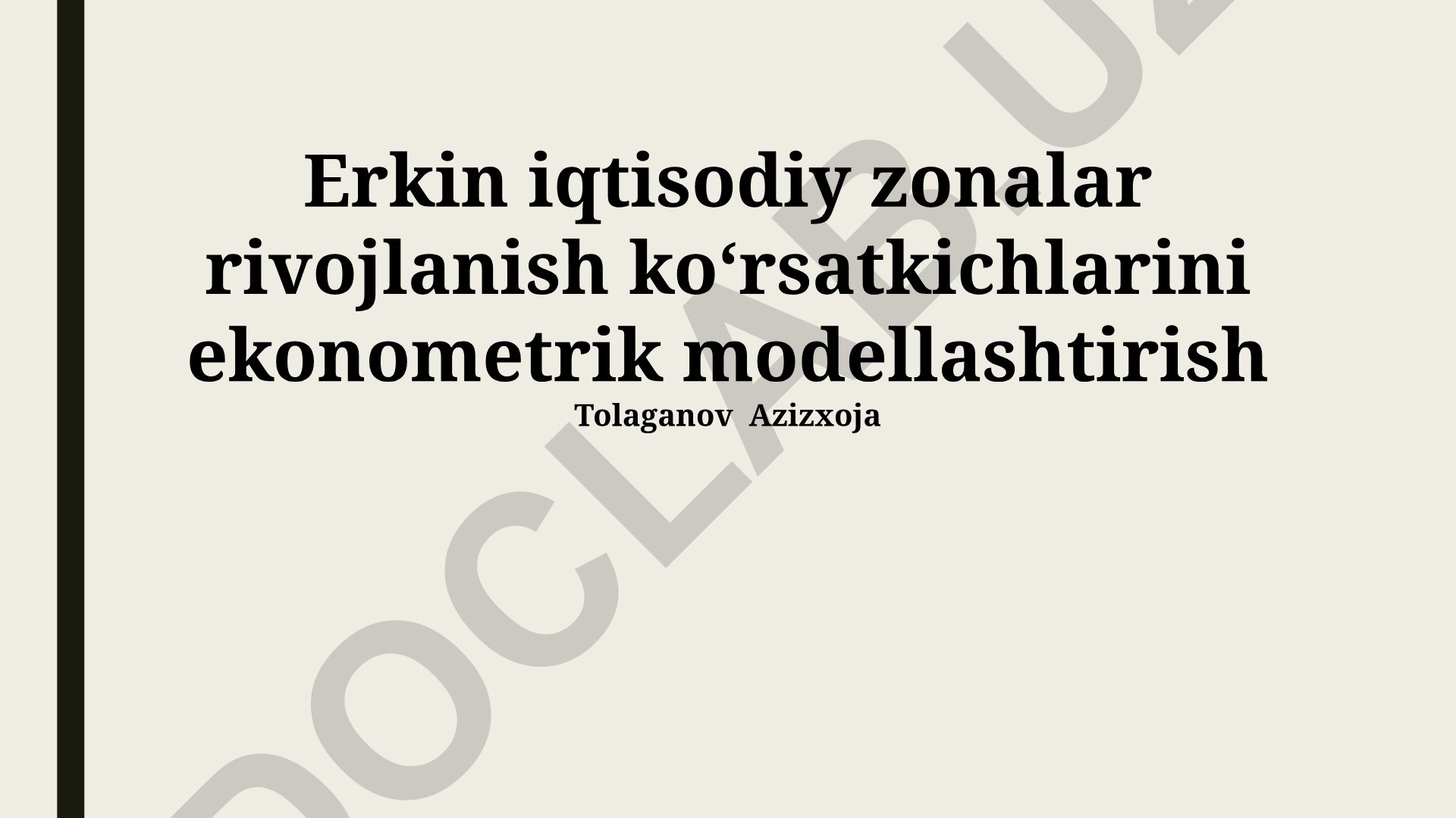 Erkin iqtisodiy zonalar rivojlanish ko'rsatkichlarini ekonometrik modellashtirish