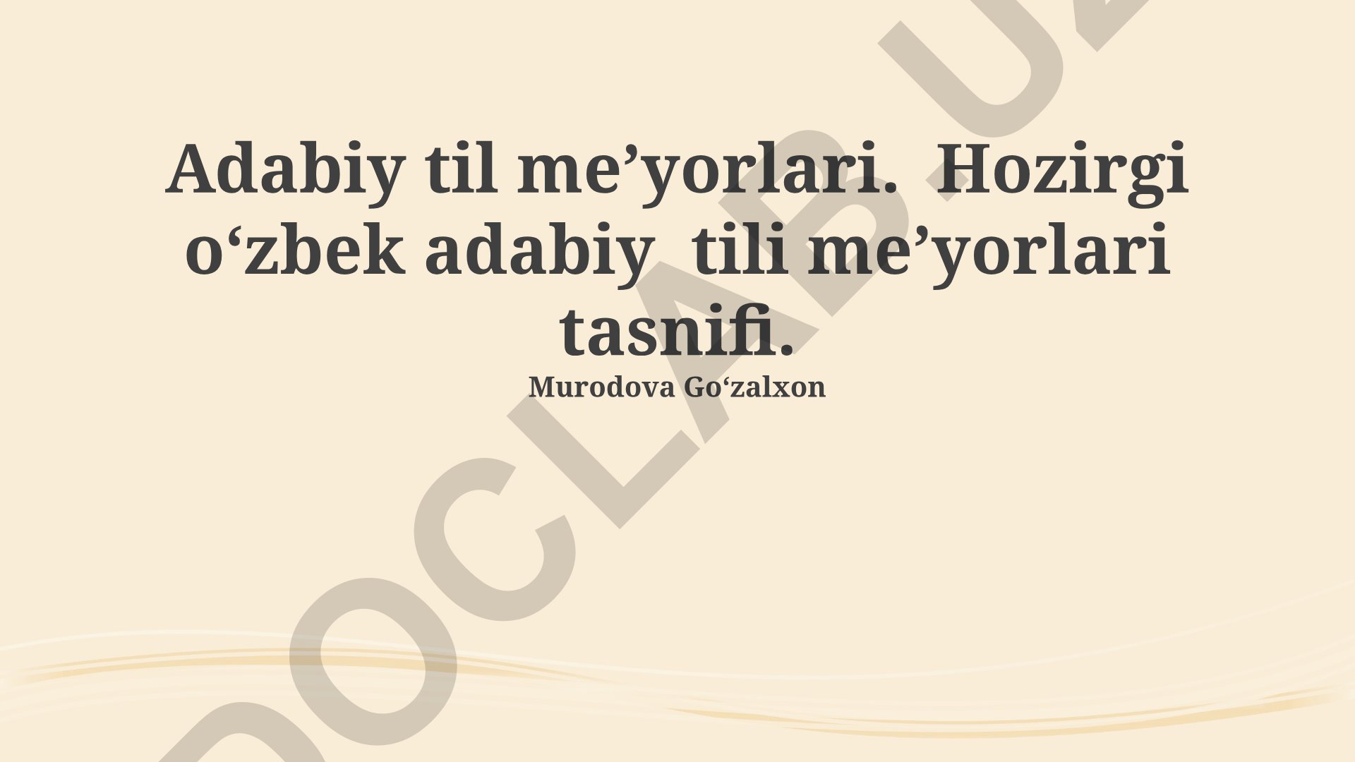 Adabiy til meʼyorlari va zamonaviy oʻzbek adabiy tilining meʼyor turlari tasnifi