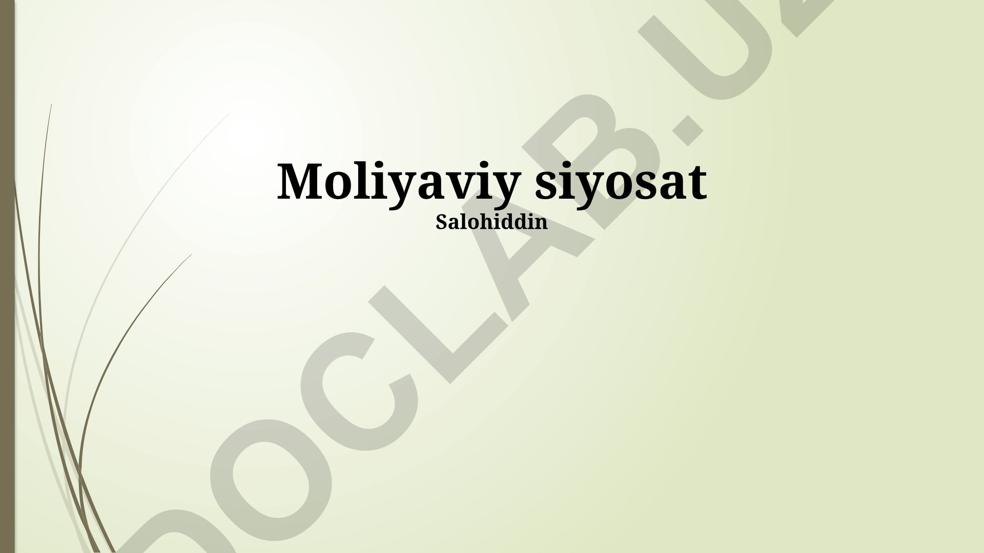 Moliyaviy siyosat: Pul-kredit siyosati asoslari va vositalari