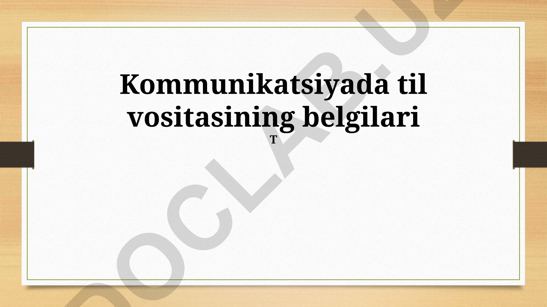 Til belgilari orqali kommunikatsiya jarayoni