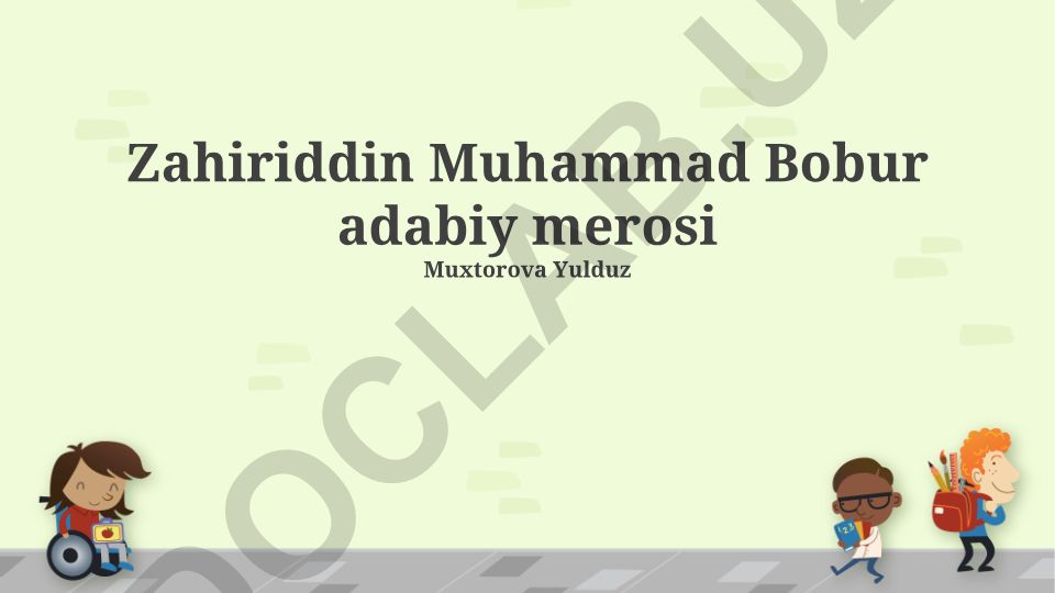 Zahiriddin Muhammad Bobur adabiy merosi