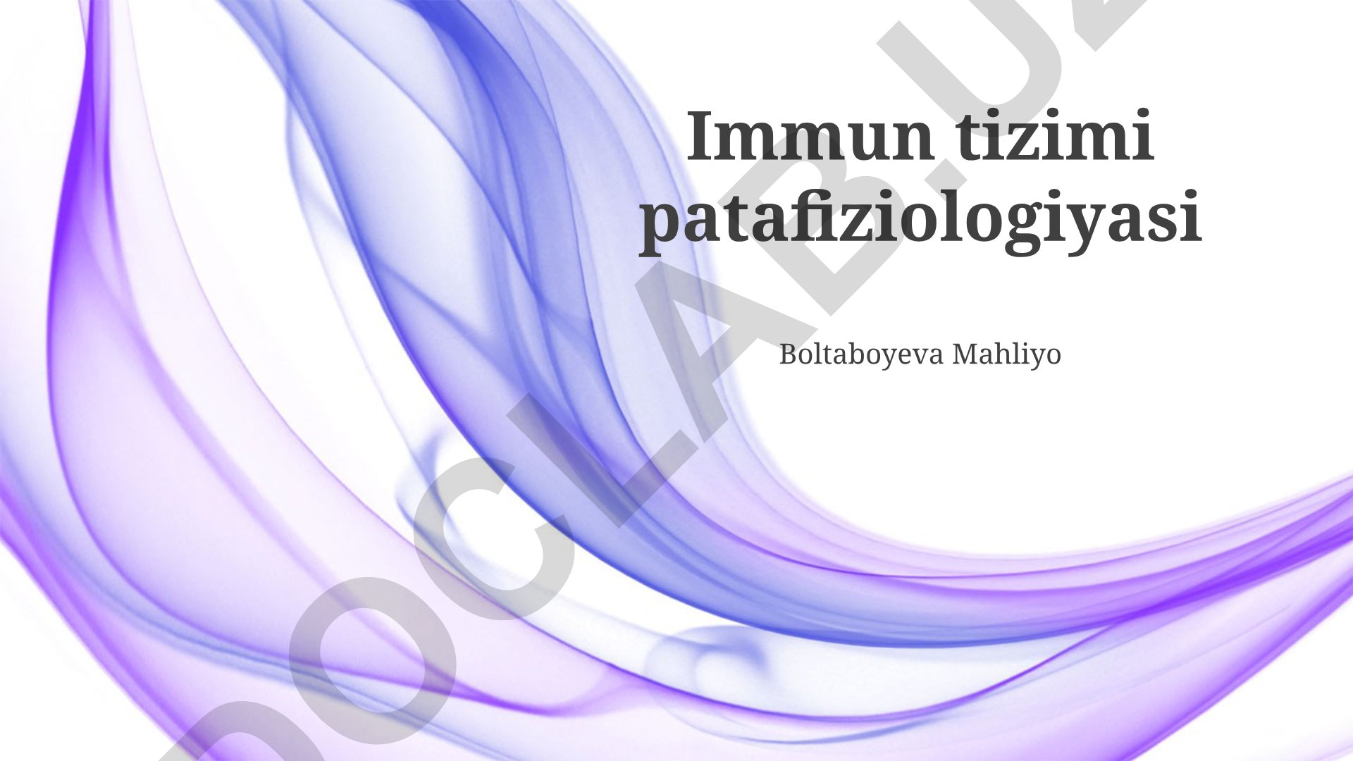 Immun tizimi patafiziologiyasi