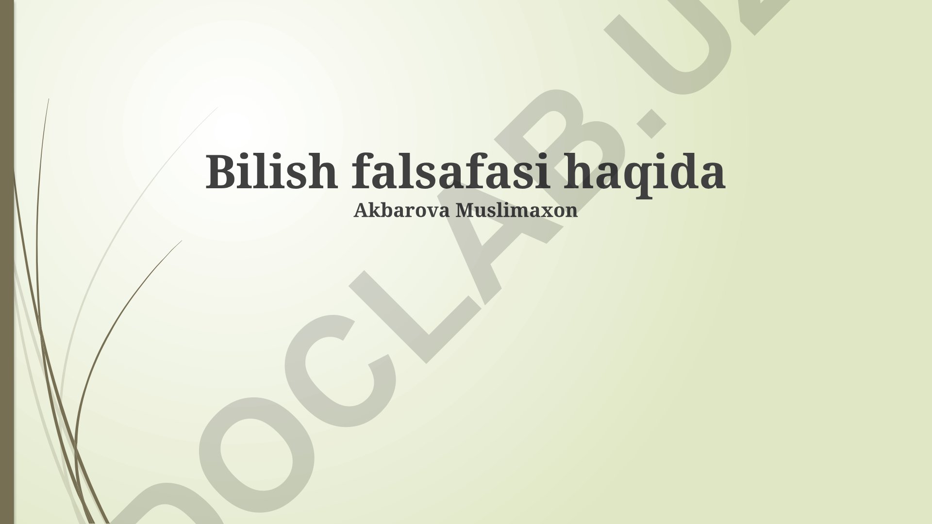 Bilish falsafasi: nazariyalar, muammolar va tamoyillar