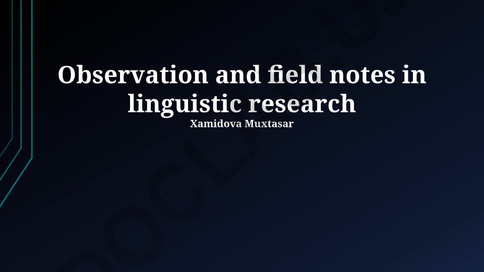 Observation and field notes in linguistic research