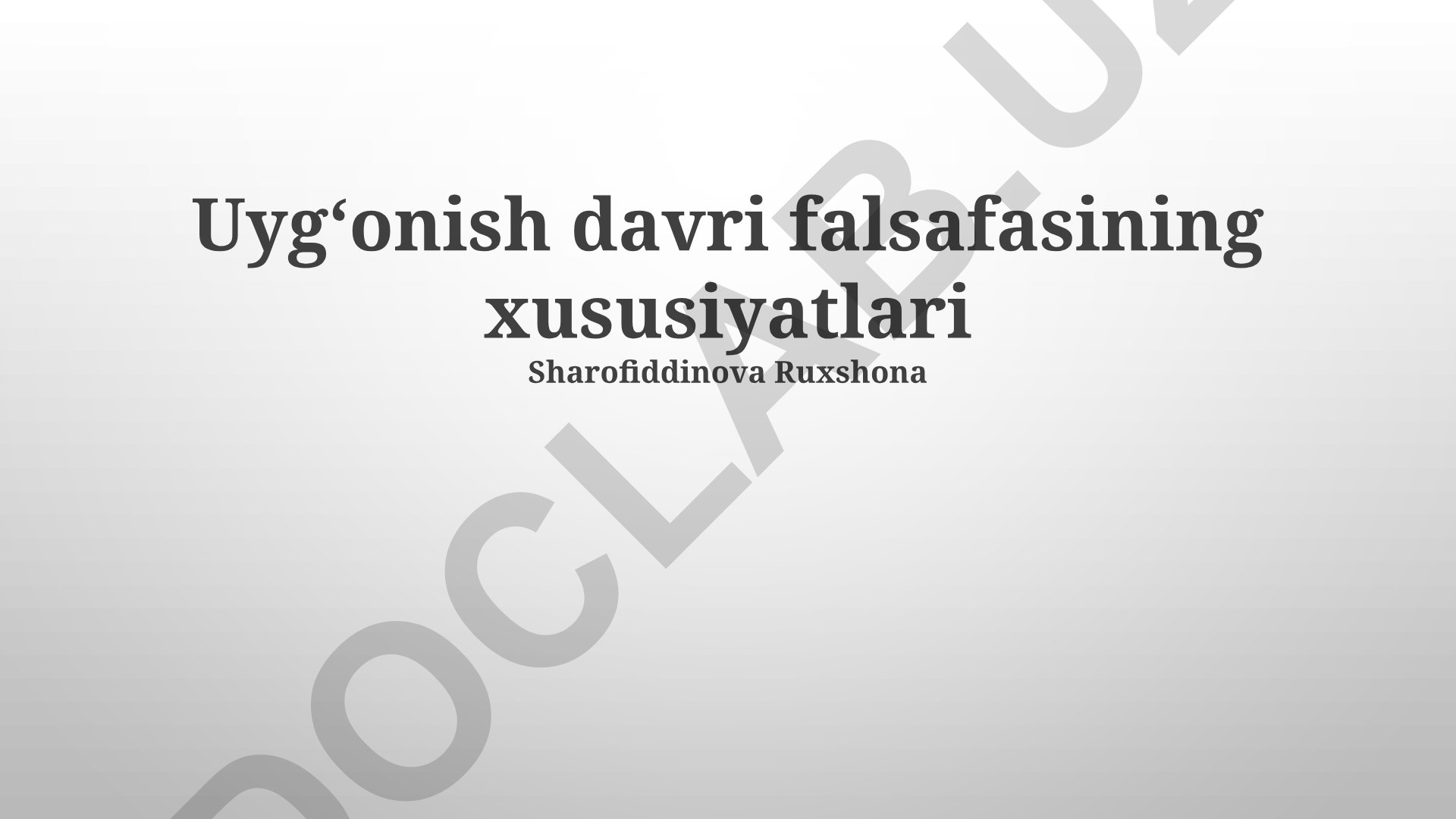 Uyg'onish davri falsafasining xususiyatlari