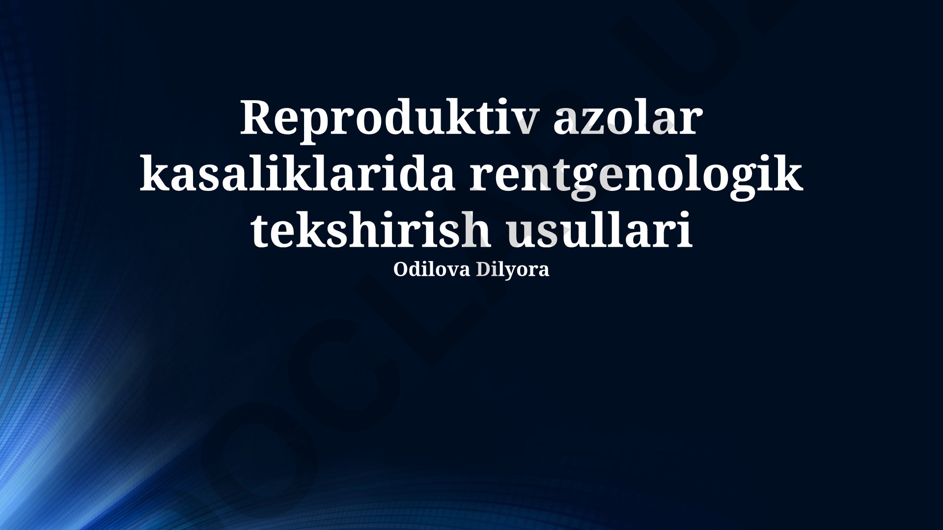 Reproduktiv azolar kasaliklarida rentgenologik tekshirish usullari