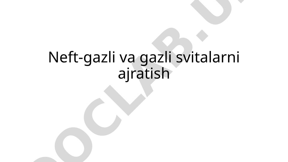 Neft-gazli va gazli svitalarni ajratish krossvordi