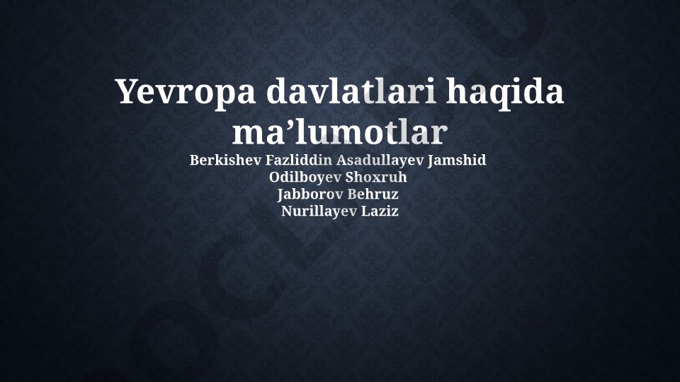 Yevropa davlatlari haqida maʼlumotlar