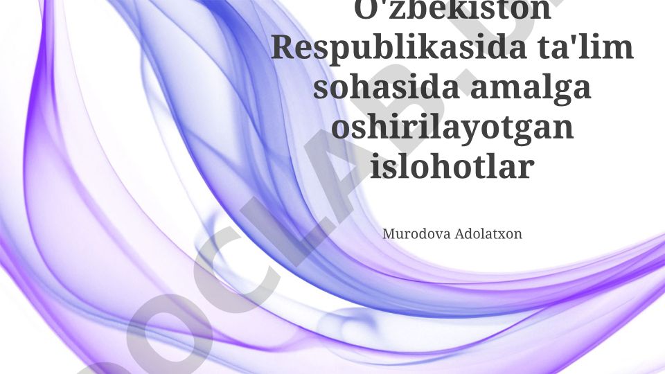 O'zbekistonda ta'lim sohasidagi islohotlar: Asosiy yo'nalishlar