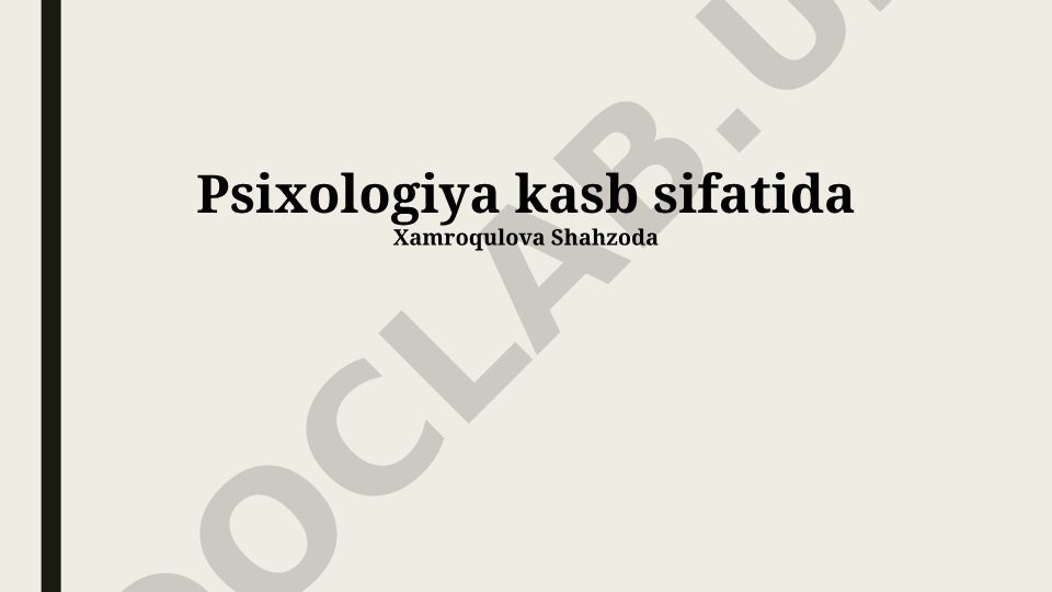 Psixologiya kasbi va mutaxassislik yo'nalishlari