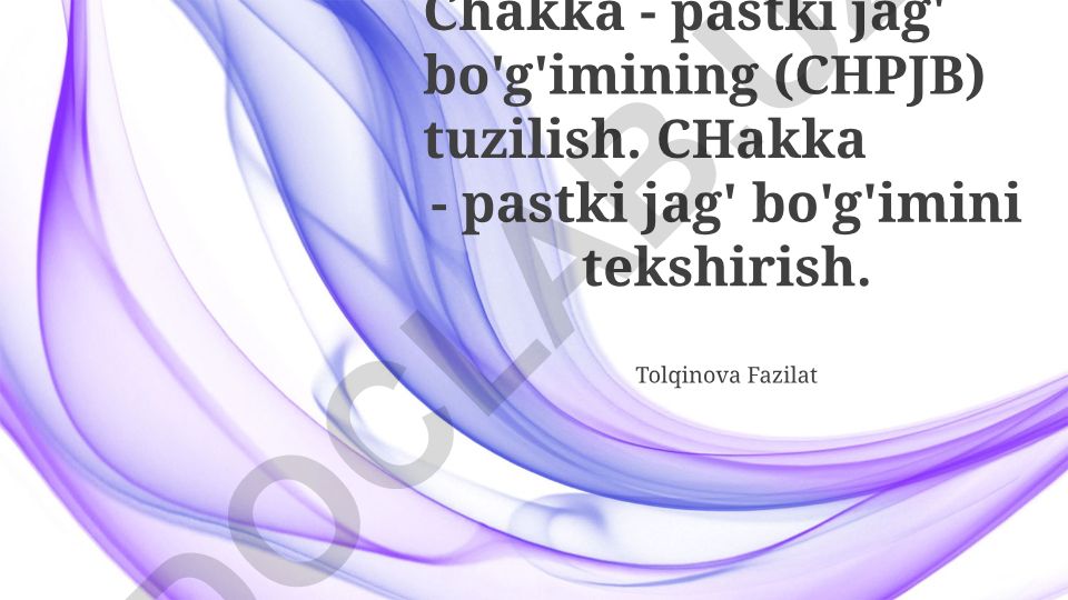 Chakka-pastki jag' bo'g'imining tuzilishi, tekshiruvi va davolash