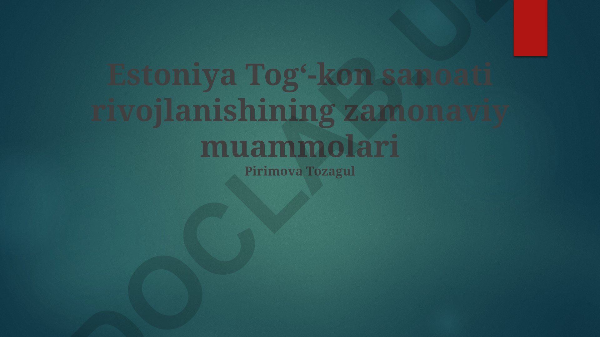 Estoniya togʻ-kon sanoati rivojlanishining zamonaviy muammolari