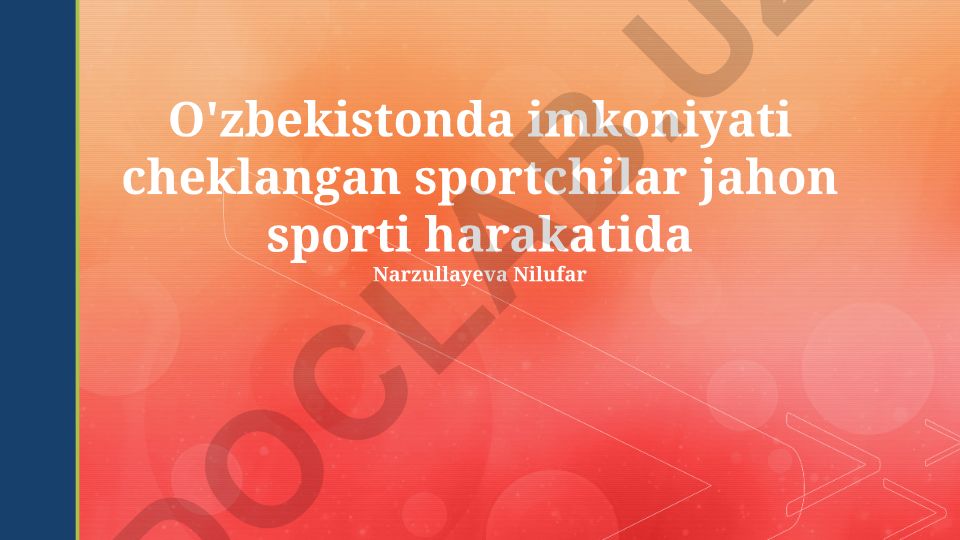 O'zbekistonda imkoniyati cheklangan sportchilar jahon sporti harakatida