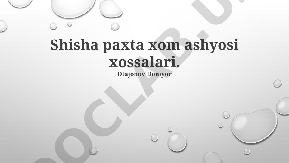 Shisha paxta xom ashyosining xususiyatlari va sifat ko'rsatkichlari