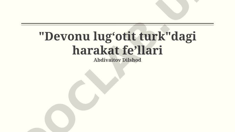 Devonu lug‘otit turk'dagi harakat fe’llari