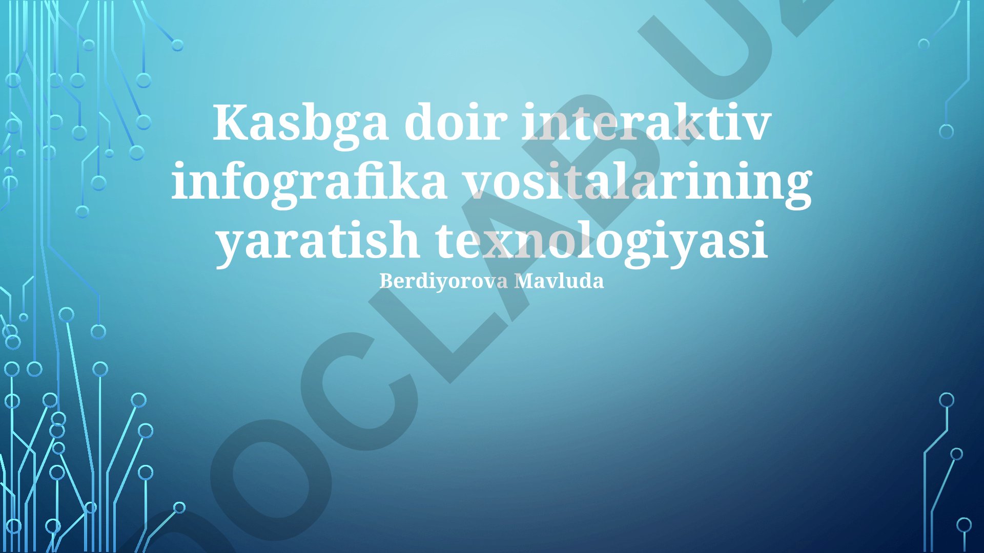 Kasbga doir interaktiv infografika vositalarining yaratish texnologiyasi