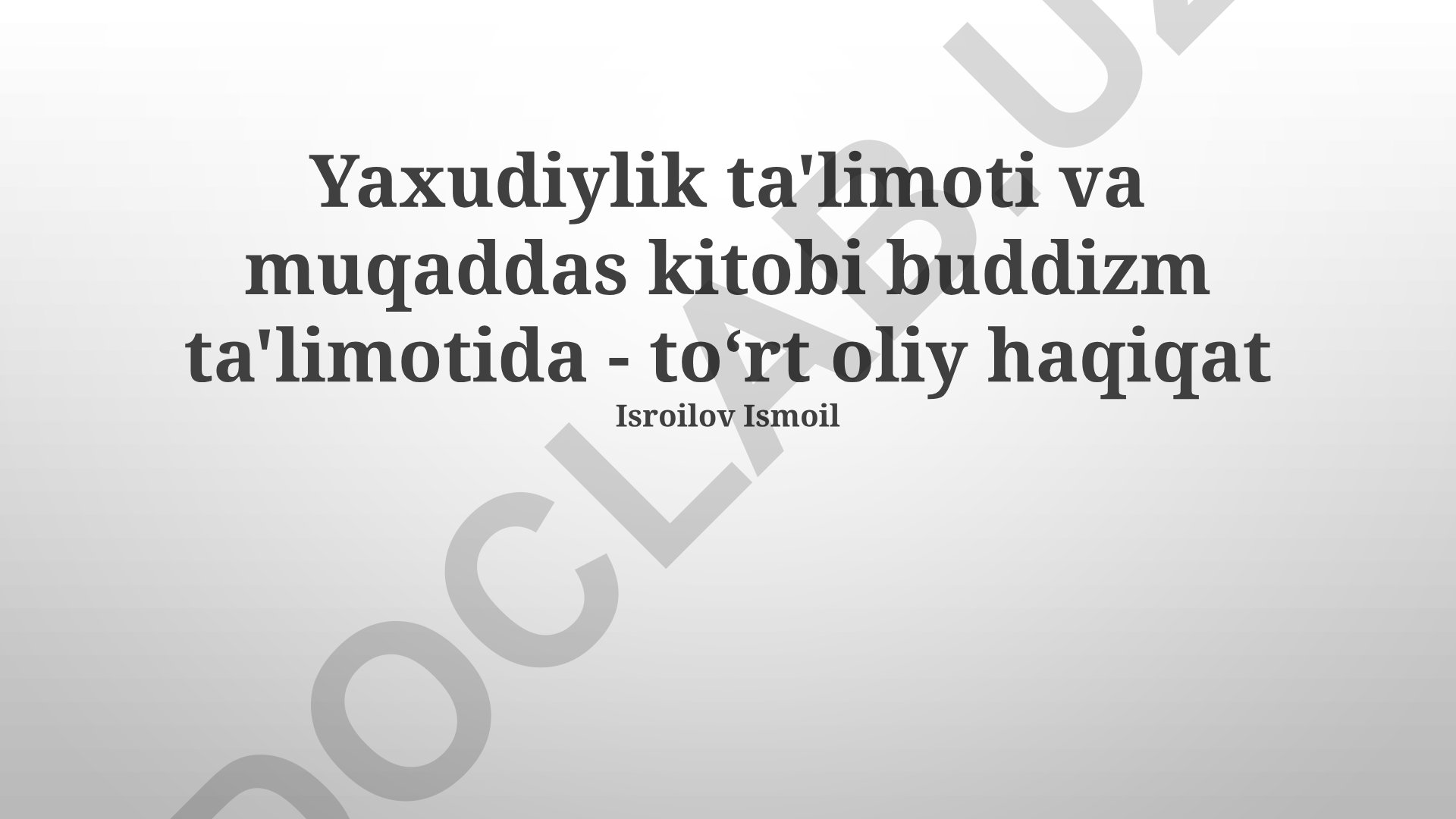 Buddizm va yahudiylik ta'limotlaridagi o'xshashliklar va farqlar