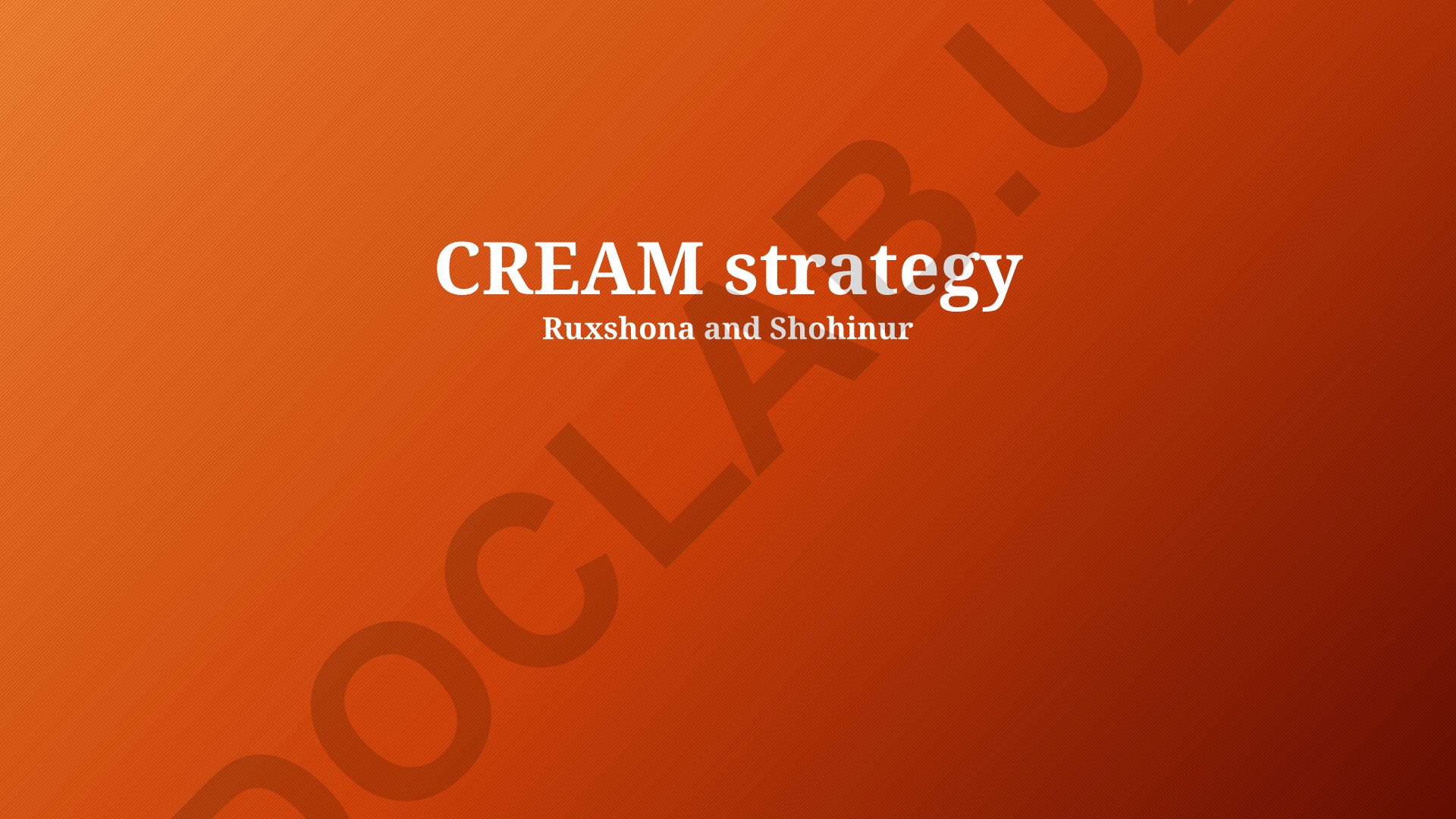 CREAM Strategy: Definition, Implementation and Success Measurement