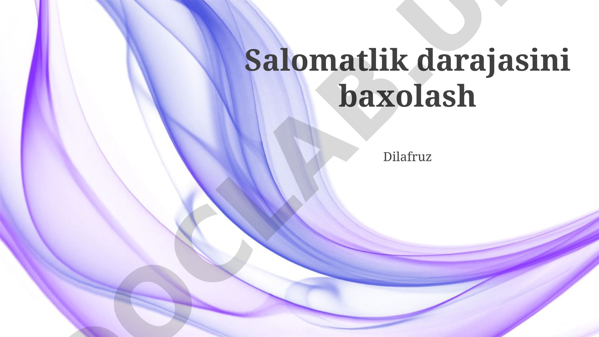 Salomatlik darajasini baholash