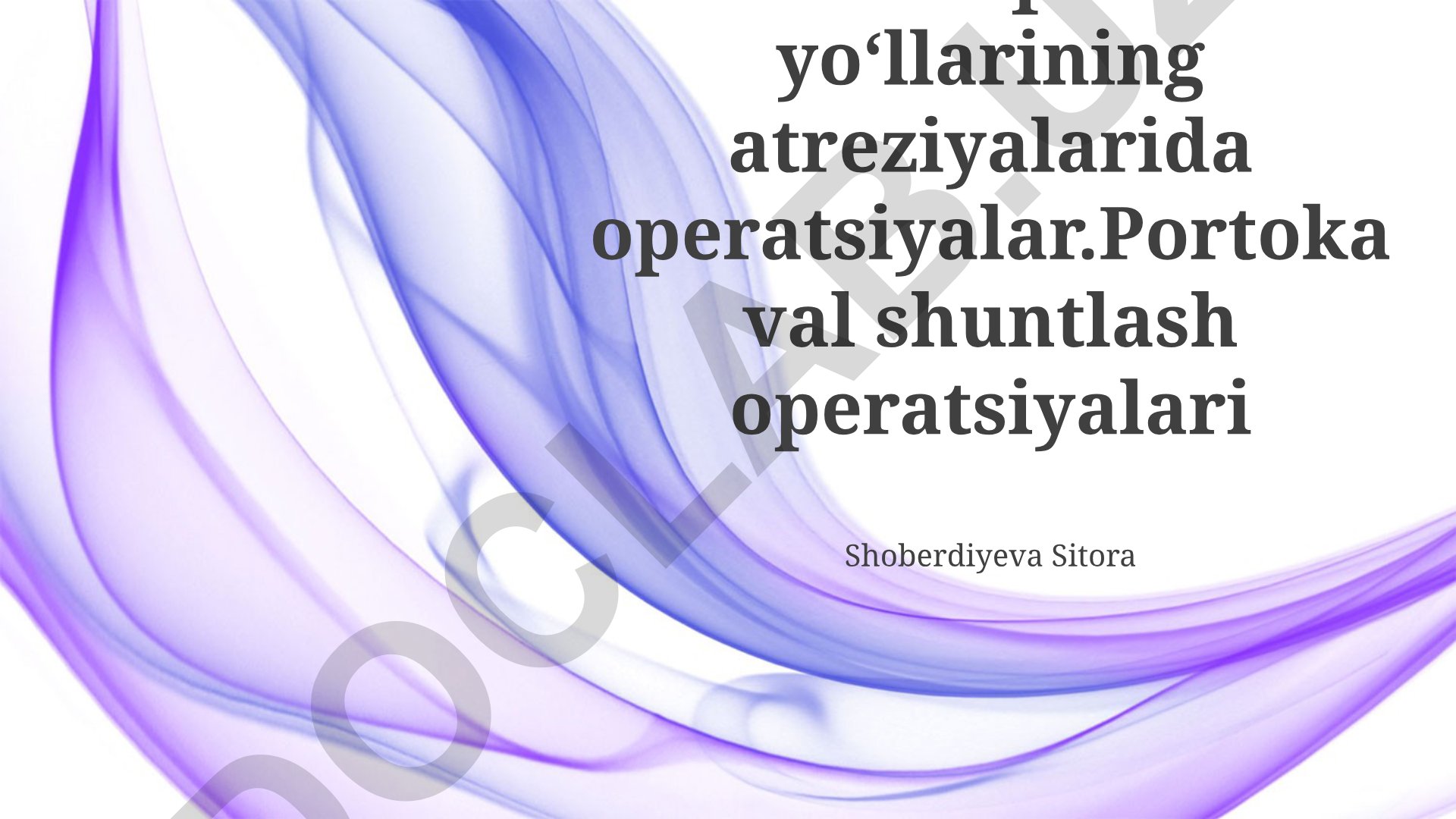 O't chiqarish yo'llarining atreziyalarida operatsiyalar va portokaval shuntlash