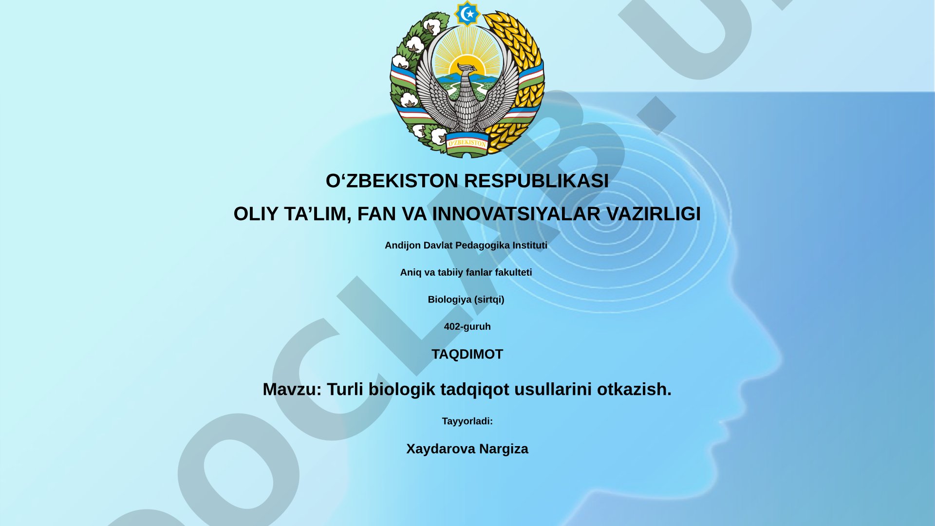 Turli biologik tadqiqot usullarini o'tkazish
