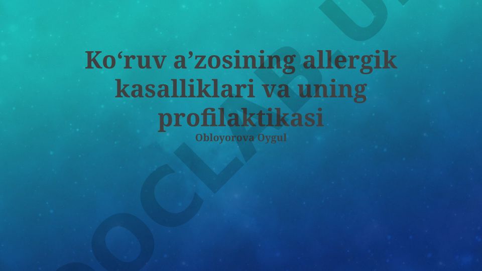 Koʻzning allergik kasalliklari va profilaktikasi
