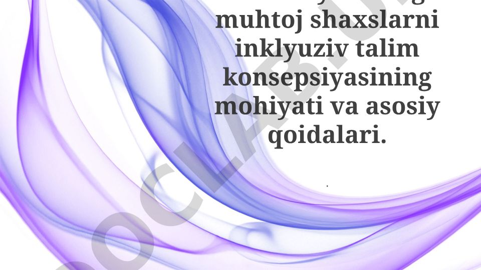 Inklyuziv ta'lim konsepsiyasi va asosiy qoidalari