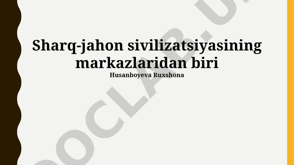 Sharq-jahon sivilizatsiyasining markazlari: Samarqand va Buxoro