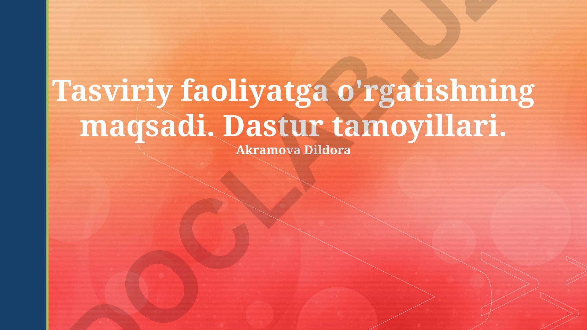 Tasviriy faoliyatga o'rgatishning maqsadi va dastur tamoyillari